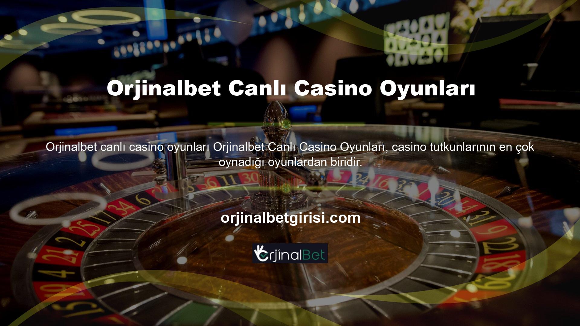 Canlı casino oyunları, kullanıcıların anında bahis oynamasına ve canlı oyuncularla oynamasına olanak tanır
