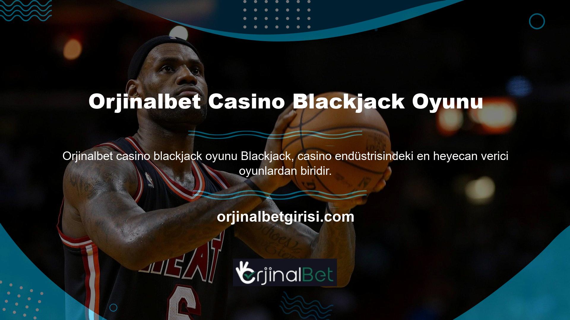 Orjinalbet, farklı blackjack türleri ile heyecan verici bir casino sunuyor