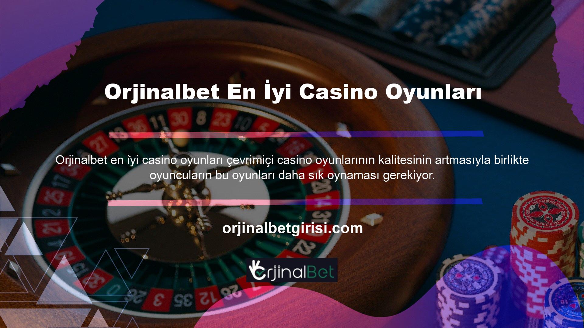 Orjinalbet web sitesinde, farklı bölümlere ayrılmış çeşitli türde casino oyunları bulunmaktadır